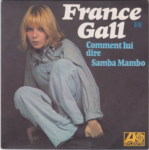 France gall comment lui - gall, dire